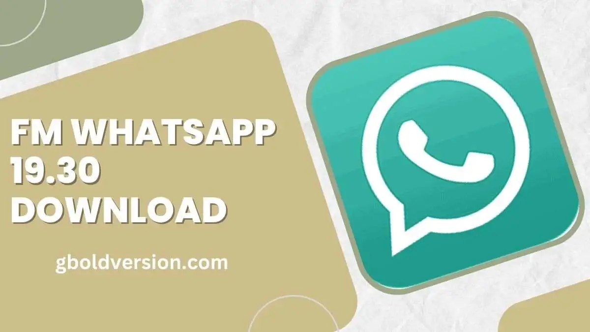 FM WhatsApp 19.30 Download
