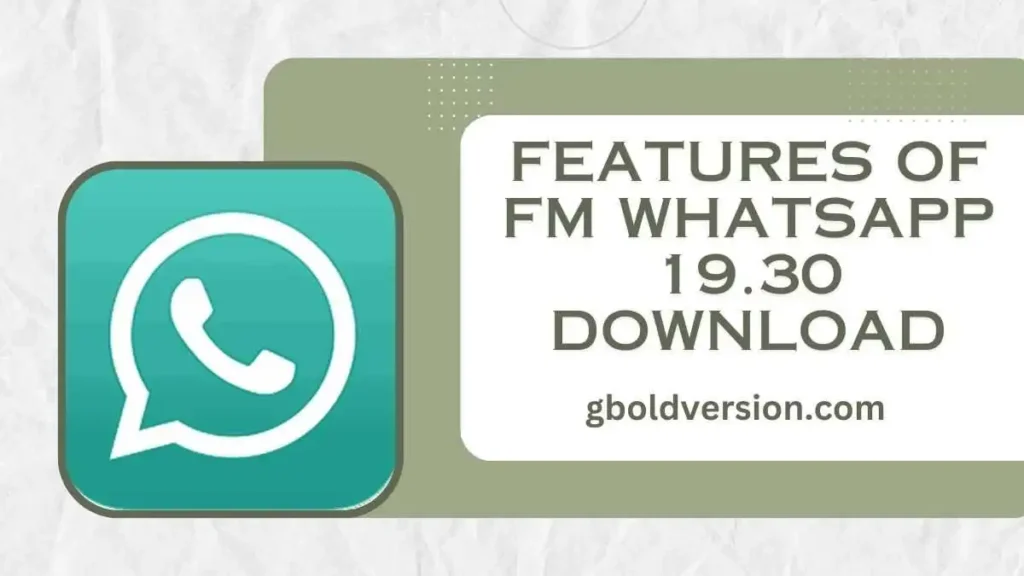 Features Of FM WhatsApp 19.30 Download