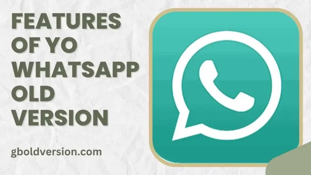 Features Of Yo Whatsapp Old Version