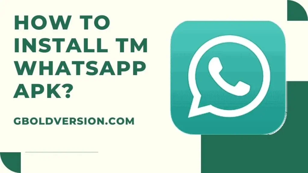 How to Install TM WhatsApp APK