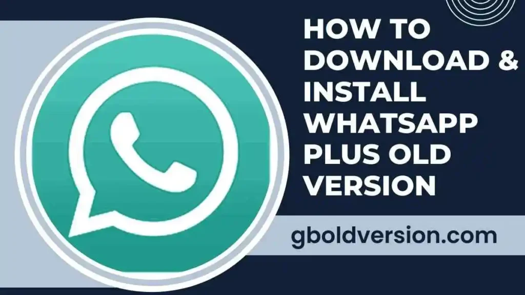 How to download & install WhatsApp Plus Old Version