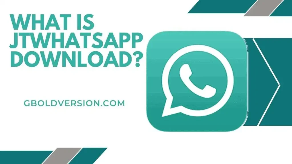 What Is JTWhatsApp Download