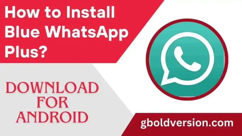 How to Install Blue WhatsApp Plus