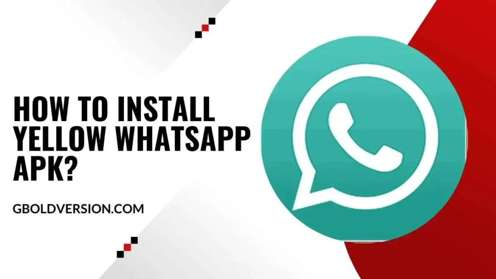 How to Install Yellow WhatsApp APK