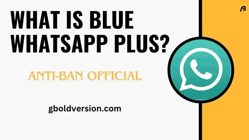 What Is Blue WhatsApp Plus